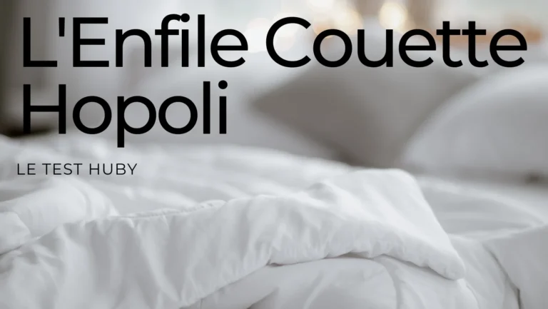L’Enfile Couette Hopoli, Le Test Huby